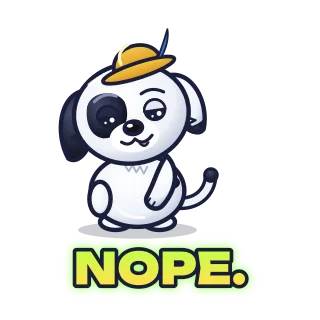Sticker: a dog tips its hat, caption “Nope.”
